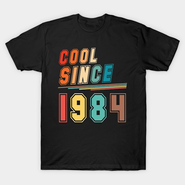 Vintage Style Cool Since 1984 T-Shirt by Adikka